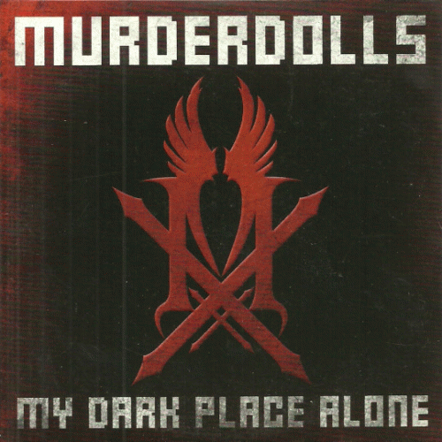 Murderdolls : My Dark Place Alone